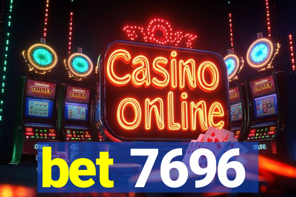 bet 7696